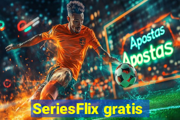 SeriesFlix gratis